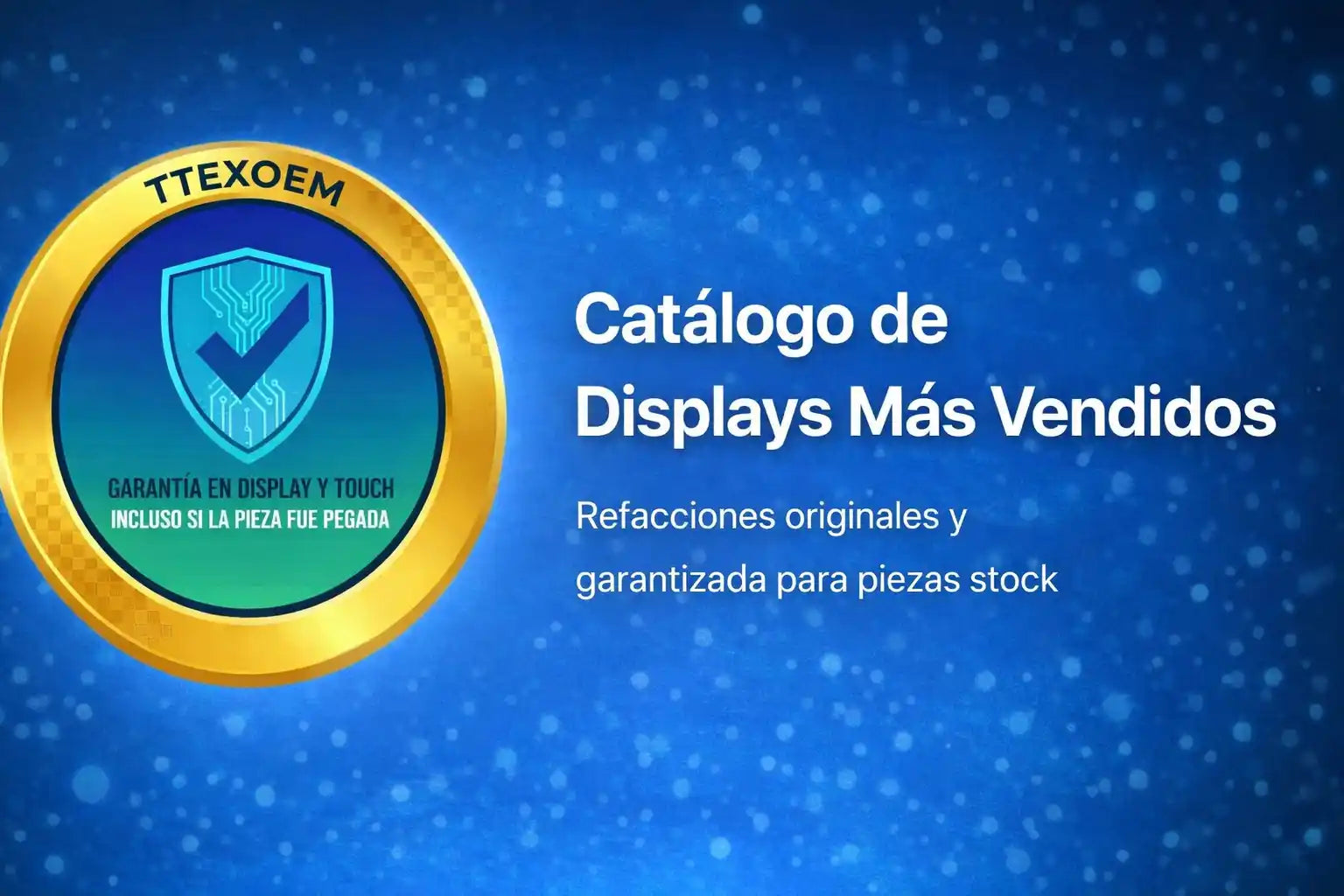 Catálogo de displays y pantallas para celulares de alta gama TTEXOEM